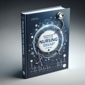 Advanced Practice Nursing : Essentials for Role Development 4th Edition Joel Test Bank